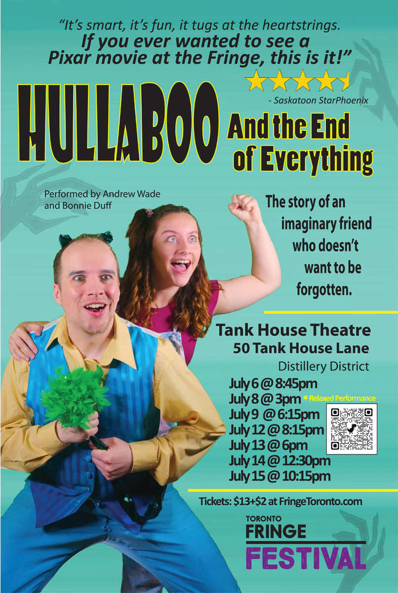 Hullaboo and The End of Everything, at the 2023 Toronto Fringe Festival!